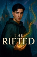 The Rifted (The Riftborn Chronicles) B0FQ3DDR1P Book Cover