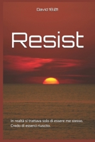 Resist (Italian Edition) B0GDYMJ8V2 Book Cover
