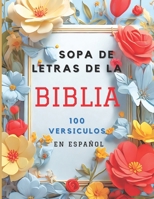 Sopa de Letras de la Biblia 100 versículos en Español B0CR8JP1RN Book Cover
