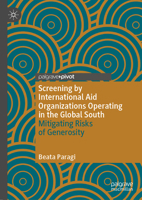 Screening by International Aid Organizations operating in the Global South: Mitigating Risks of Generosity 3031541642 Book Cover