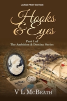 Hooks & Eyes: Part 1 of The Ambition & Destiny Series 0995570825 Book Cover