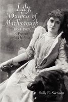 Lily, Duchess of Marlborough (1854–1909): A Portrait with Husbands 1457507765 Book Cover