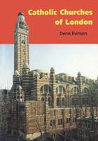 Catholic Churches of London 1850758190 Book Cover