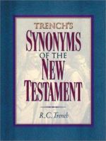 Trench's Synonyms of the New Testament 1878442198 Book Cover