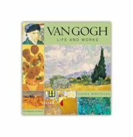 Van Gogh: Life and Works 1570716897 Book Cover