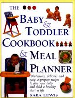 First Food: Preparing Food for Babies and Toddlers 1844774597 Book Cover