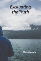 Excavating the Truth: a novel B09MYTFZ1M Book Cover