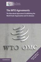 The WTO Agreements: The Marrakesh Agreement Establishing the World Trade Organization and its Annexes 1108438431 Book Cover