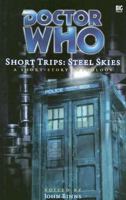 Short Trips: Steel Skies (Doctor Who Short Trips Anthology Series) 1844350452 Book Cover