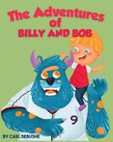 The Adventures of Billy and Bob : 1979095892 Book Cover