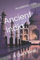 Ancient India: A Quick Read (World History : A Quick Read Series) B0CW156JLS Book Cover