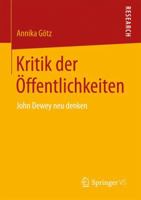 Kritik Der Öffentlichkeiten: John Dewey Neu Denken 3658177314 Book Cover