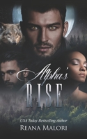 Alpha's Rise B0BGNMQY6G Book Cover