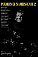 Players of Shakespeare 2: Further Essays in Shakespearean Performance by Players with the Royal Shakespeare Company (Players of Shakespeare) 0521333385 Book Cover