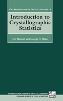 Introduction to Crystallographic Statistics (International Union of Crystallography Book Series) 0198559267 Book Cover