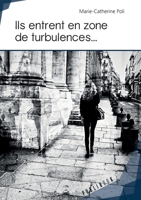 Ils entrent en zone de turbulences... (French Edition) 2342157185 Book Cover