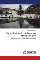 Secession and the Lessons from Kosovo 3659220701 Book Cover