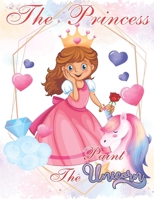 The princess paint the unicorn coloring book for kids: coloring book for kids and adults funny cute birthday gift B09SH3VRPF Book Cover
