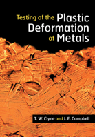 Testing of the Plastic Deformation of Metals 1108837891 Book Cover