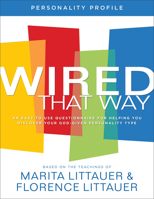Wired That Way Personality Profile: An Easy-To-Use Questionnaire for Helping You Discover Your God-Given Personality Type 0800736060 Book Cover