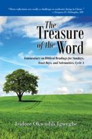 The Treasure of the Word: Commentary on Biblical Readings for Sundays, Feast Days, and Solemnities, Cycle a 1491767944 Book Cover