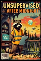 Unsupervised After Midnight B0H1PV84L6 Book Cover