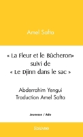 La Fleur et le Bûcheron suivi par Le Djinn dans le sac (French Edition) 2414446099 Book Cover