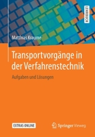 Transportvorg?nge in der Verfahrenstechnik : Aufgaben und L?sungen 3662603926 Book Cover