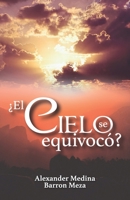 ¿El Cielo Se Equivocó? 1637652151 Book Cover