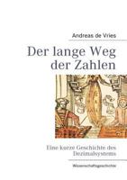 Der lange Weg der Zahlen: Eine kurze Geschichte des Dezimalsystems 3842351208 Book Cover