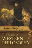 The Basics of Western Philosophy (Basics of the Social Sciences) 0313323526 Book Cover