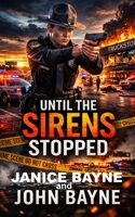 Until the Sirens Stopped: a novella of violence and love that survives B0GPCSDGTG Book Cover