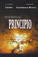 Retorno al Principio (Spanish Edition) B0CV62FD9S Book Cover