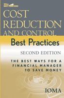 Cost Reduction and Control Best Practices: The Best Ways for a Financial Manager to Save Money (Wiley Best Practices) 0471739189 Book Cover