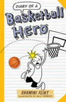 Diary of a Basketball Hero 1760111503 Book Cover