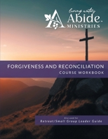 Forgiveness and Reconciliation Workbook 1733415181 Book Cover