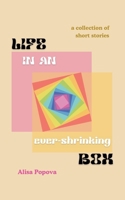 Life in an ever-shrinking box 8743059341 Book Cover