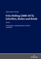 Fritz Helling (1888-1973). Schriften, Reden Und Briefe: Band 2: Monografien, Autobiografische Schriften Und Briefe 3631831005 Book Cover