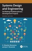 Systems Design and Engineering: Facilitating Multidisciplinary Development Projects 1032790997 Book Cover