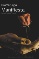 Dramaturgia Manifiesta Contra la Violencia Patriarcal (Spanish Edition) B0CWJFK6KP Book Cover