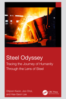 Steel Odyssey: Tracing the Journey of Humanity Through the Lens of Steel 1032727373 Book Cover