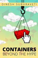 Containers Beyond The Hype 0997023619 Book Cover