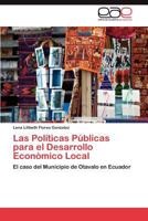 Las Políticas Públicas para el Desarrollo Económico Local 3846560103 Book Cover