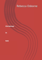Christmas in bed B0G6HYXGSM Book Cover