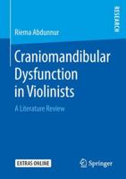 Craniomandibular Dysfunction in Violinists: A Literature Review 3658241470 Book Cover