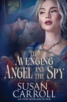 The Avenging Angel and the Spy 1648399304 Book Cover