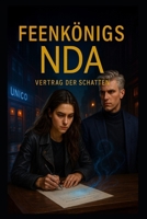 Feenkönigs NDA: Vertrag der Schatten (German Edition) B0GDGVKD1K Book Cover