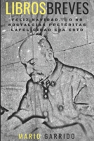 Libros breves: Tres obras reunidas en un sólo volumen del autor de "Las Sinergias de Marcio" y "El Reino de los Malditos" 1792807104 Book Cover