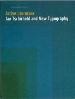 Active Literature: Jan Tschichold and New Typography: Jan Tschichold and New Typography 0907259324 Book Cover