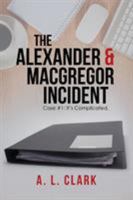 It's Complicated (The Alexander & MacGregor Incident #1) 1524621099 Book Cover